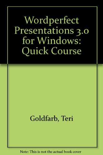 Beispielbild fr Wordperfect Presentations 3.0 for Windows Quick Course: Quick Course zum Verkauf von a2zbooks