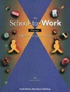 Imagen de archivo de The School-to-Work Planner: A Student Guide to Work-Based Learning a la venta por Allied Book Company Inc.