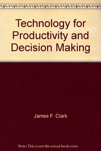 Stock image for Technology for productivity and decision making for sale by Mispah books