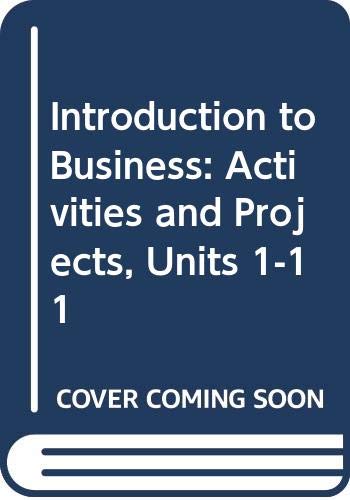 Beispielbild fr Introduction to Business: Activities and Projects, Units 1-11 zum Verkauf von Dailey Ranch Books