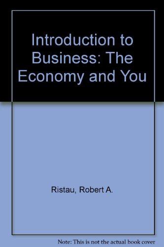 Stock image for Introduction to Business: The Economy and You for sale by Dailey Ranch Books