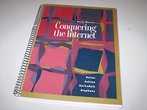 Conquering the Internet (9780538658737) by Michael Rutter; Gary L. Ashton; Karl Barksdale; Earl Jay Stephens