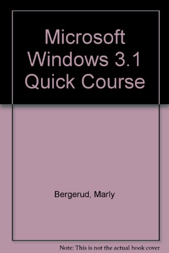 Microsoft Windows 3.1: Quick Course (9780538659888) by Bergerud, Marly; Busche, Don; Busche, Ed.D., Don