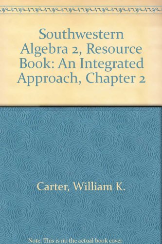 Stock image for Southwestern Algebra 2, Resource Book: An Integrated Approach, Chapter 2 for sale by Dailey Ranch Books