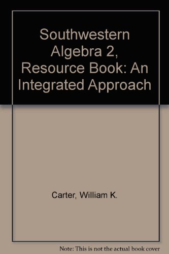 Stock image for Southwestern Algebra 2, Resource Book: An Integrated Approach for sale by Discover Books