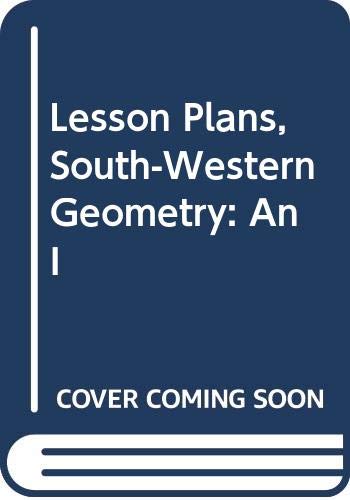 Lesson Plans, South-Western Geometry: An I (9780538674041) by Gerver