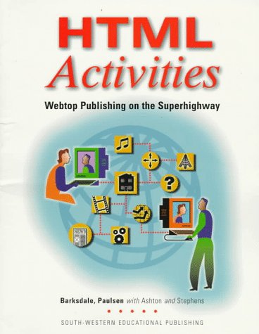 9780538674584: Html Activities: Webtop Publishing on the Superhighway