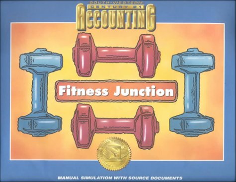 Stock image for Fitness Junction Manual Simulation: Century 21 Accounting Multicolumn Journal Approach for sale by Booksaver4world