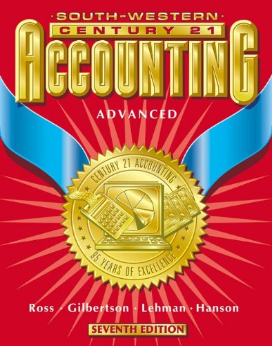 Century 21 Accounting 7E Advanced Course - Text: Chapters 1-24 (9780538677462) by Ross, Kenton E.; Gilbertson, Claudia B.; Lehman, Mark W.; Hanson, Robert D.; Sturzenberger, Carol