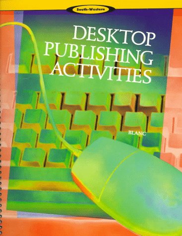 9780538677905: Desktop Publishing Activities