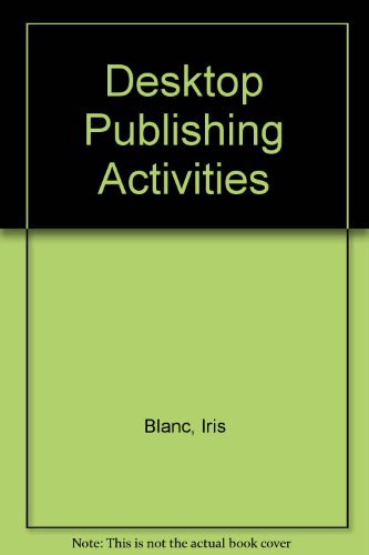 Stock image for Desktop Publishing Activities : for sale by Booksavers of MD