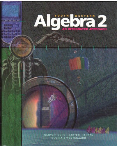 9780538680516: South-Western Algebra 2: An Integrated Approach, Student Edition