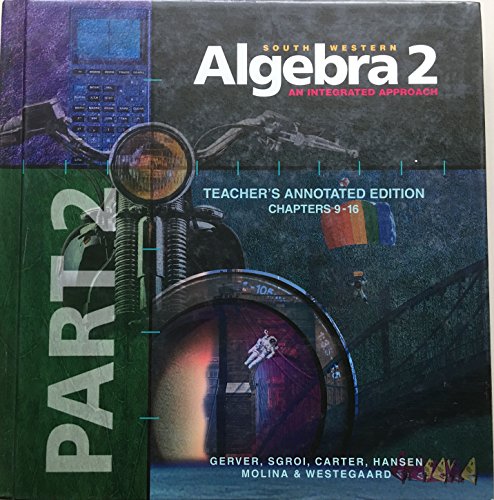 Stock image for Southwestern Algebra 2 An Integrated Approach Teacher's Annotated Edition Part 2 for sale by HPB-Red