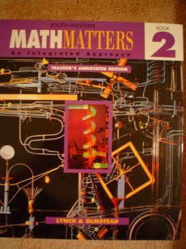 Stock image for Math Matters An Intregrated Approach Book Two (Teacher's Annotated Edition) ; 9780538681100 ; 0538681101 for sale by APlus Textbooks