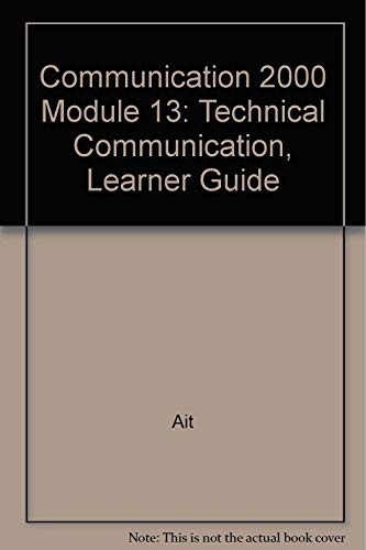 Imagen de archivo de Communication 2000: Module 13: Technical Communication, Learner Guide a la venta por Bookmans