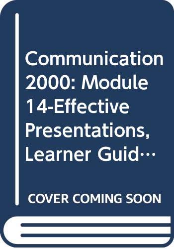 Imagen de archivo de Effective Presentations: Learner's Guide [Communication 2000: Module 14] a la venta por Bookmonger.Ltd