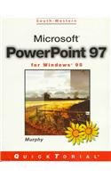 Microsoft PowerPoint 97 for Windows 95: Quicktorial (Quicktorial Series) (9780538684279) by Murphy, Patricia