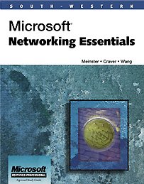 Microsoft Networking Essentials: Microsoft Windows NT 4.0 (9780538684774) by Meinster, Barry; Craver, Ken; Wang, Wei