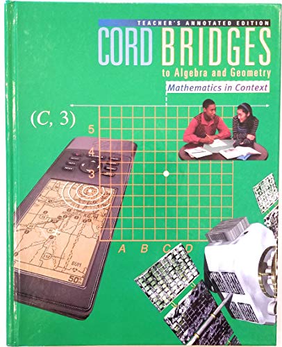 Imagen de archivo de Cord Bridges to Algebra and Geometry: Mathematics in Context Teacher's Annotated Edition a la venta por Old Friends Books