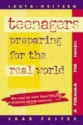 Teenagers Preparing for the Real World (9780538687874) by Foster, Chad