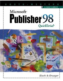 Microsoft Publisher 98 QuickTorial (9780538688819) by Eisch, Mary Alice; Krueger, Kathleen