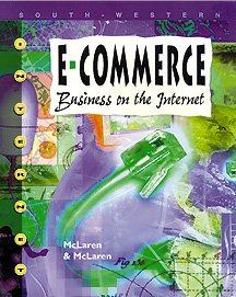 Stock image for E-Commerce: Business on the Internet [Paperback] by McLaren, Constance H. for sale by Nationwide_Text