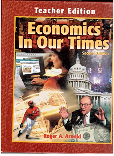Economics in Our Times, Teacher Edition (9780538690560) by Arnold