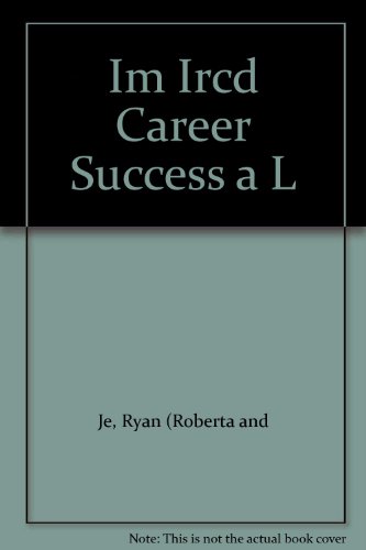 * Im/IRCD, Career Success A L (9780538691437) by [???]