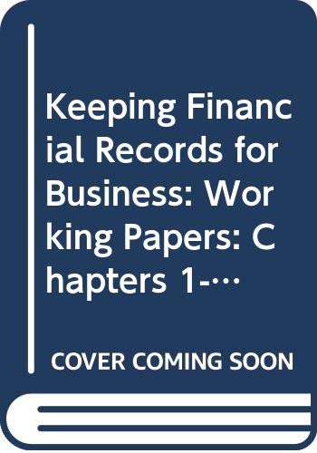 Imagen de archivo de Keeping Financial Records For Business - Working Papers: Chapters 10-16 ; 9780538691741 ; 0538691743 a la venta por APlus Textbooks