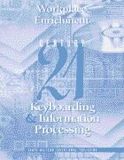 Workplace Enrichment (Century 21 Keyboard & Information Processing) (9780538692793) by Karen Bean