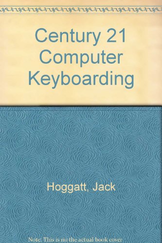 Stock image for Century 21 Computer Keyboarding ; 9780538692892 ; 0538692898 for sale by APlus Textbooks