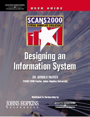 SCANS 2000:: Designing an Information System Virtual Workplace Simulation CD with User's Guide (9780538698030) by Johns Hopkins University; Packer, Arnold