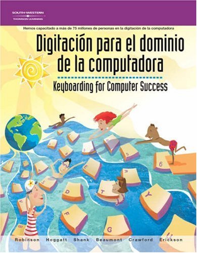 Imagen de archivo de Digitac?on Para el Dominio de la Computadora: Keyboarding for Computer Success (Spanish Edition) a la venta por Allied Book Company Inc.