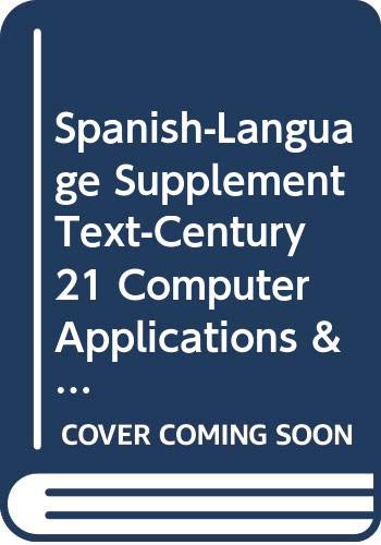 Beispielbild fr Spanish-Language Supplement Text-Century 21 Computer Applications & Keyboarding zum Verkauf von Allied Book Company Inc.