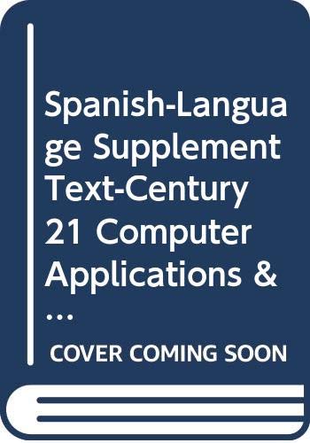 Imagen de archivo de Spanish-Language Supplement Text-Century 21 Computer Applications & Keyboarding a la venta por Allied Book Company Inc.