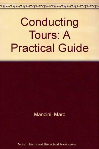 Stock image for Conducting Tours: A Practical Guide for sale by BookHolders