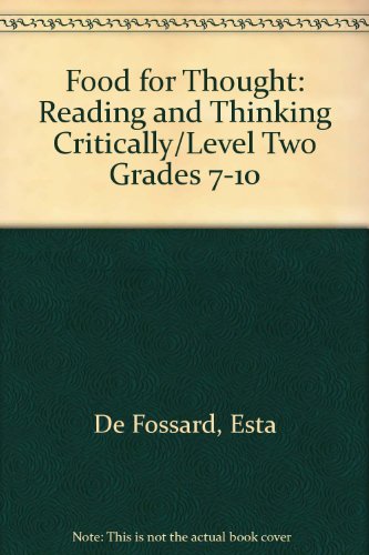 Stock image for Food for Thought: Reading and Thinking Critically/Level Two Grades 7-10 for sale by Anderson Book