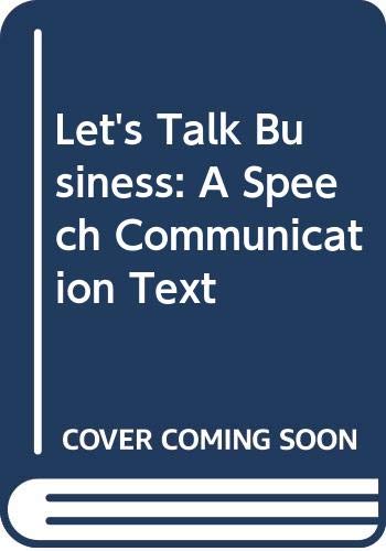 9780538705752: Let's Talk Business: Speech Communication Text