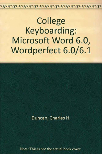 9780538708685: South-Western College Keyboarding: Microsoft Word 6.0 Wordperfect 6.0/6.1 : Lessons 61-120