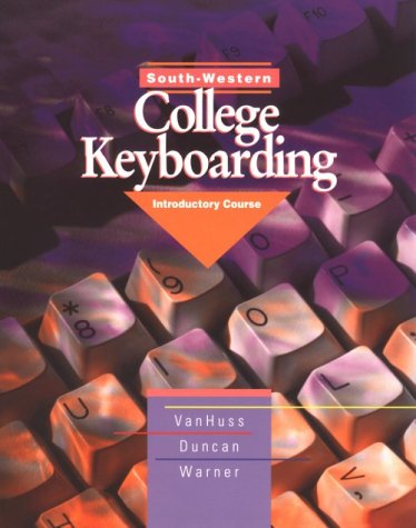 College Keyboarding: Introductory Course (9780538708869) by Duncan, Charles H.