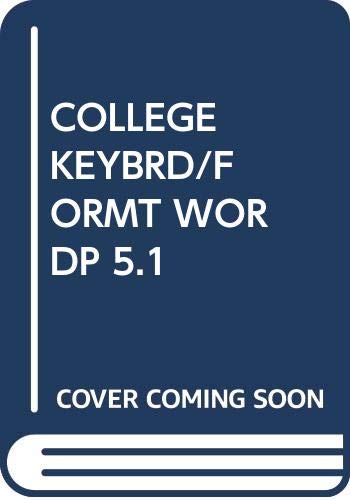 Beispielbild fr College Keyboarding : Complete Course with WordPerfect 5.1 (with alphanumeric software) zum Verkauf von Wonder Book