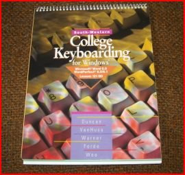 College Keyboarding Document Production Course for Windows (Microsoft Word 6.0 and WordPerfect 6.0/6.1): Lessons 121-180 (A volume in the ... WordPerfect 6.0/6.1 and Microsoft Word 6) (9780538710428) by VanHuss, Susie; Duncan, C. H.; Warner, S. ElVon; Forde, Connie; Woo, Donna