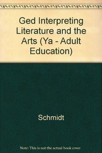 Ged Interpreting Literature and the Arts (Ya - Adult Education) (9780538710848) by Schmidt