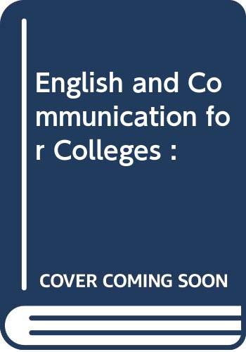 9780538711449: English and Communication for Colleges :
