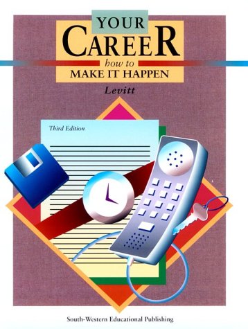 Beispielbild fr Your Career : How to Make It Happen zum Verkauf von Better World Books