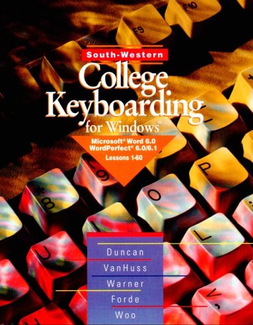 Imagen de archivo de South-Western College Keyboarding: Microsoft Word 6.0 Wordperfect 6.0/6.1/for Windows/Book and Disk a la venta por -OnTimeBooks-