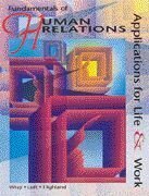Stock image for Fundamentals Of Human Relations: Applications For Life And Work ; 9780538713962 ; 0538713968 for sale by APlus Textbooks