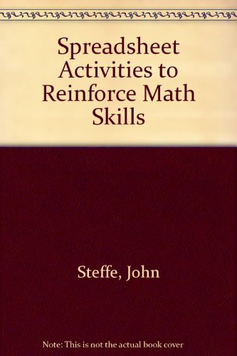 Making the Connection: Spreadsheet Activities to Build Math Skills (9780538714655) by Steffee, John