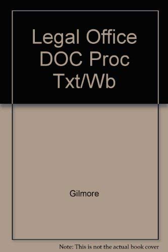 Legal Office: Document Processing (9780538715348) by Diane M. Gilmore
