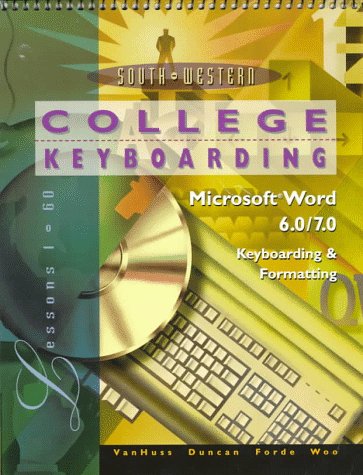 9780538716543: College Keyboarding, Microsoft Word 6.0/7.0, Keyboarding & Formatting: Lessons 1-60
